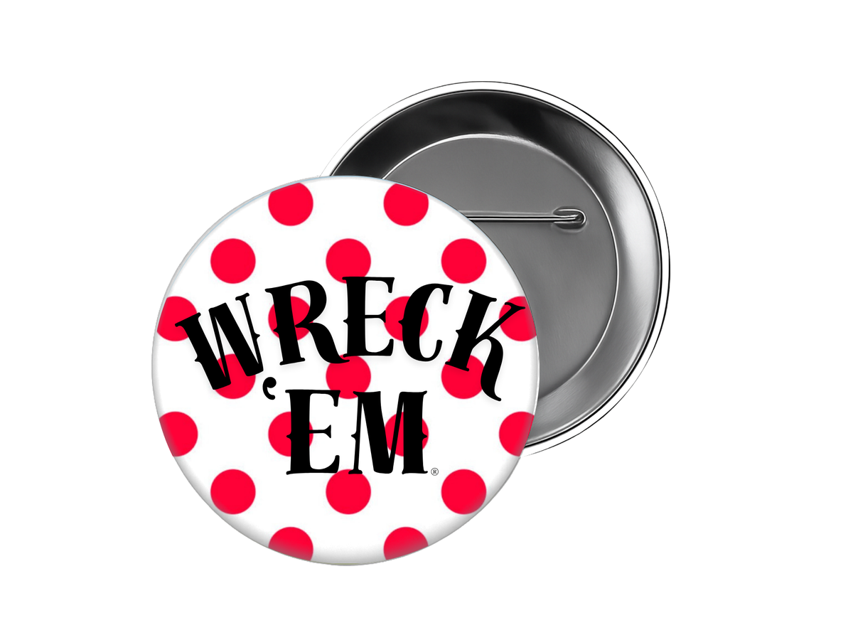 Texas Tech - Red Polka Dot Wreck 'Em Button