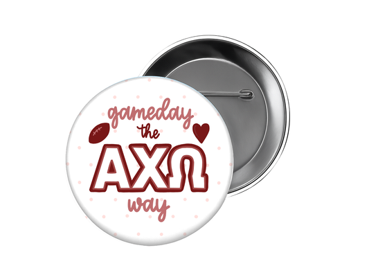 Alpha Chi Omega - gameday AXO Way Maroon Button