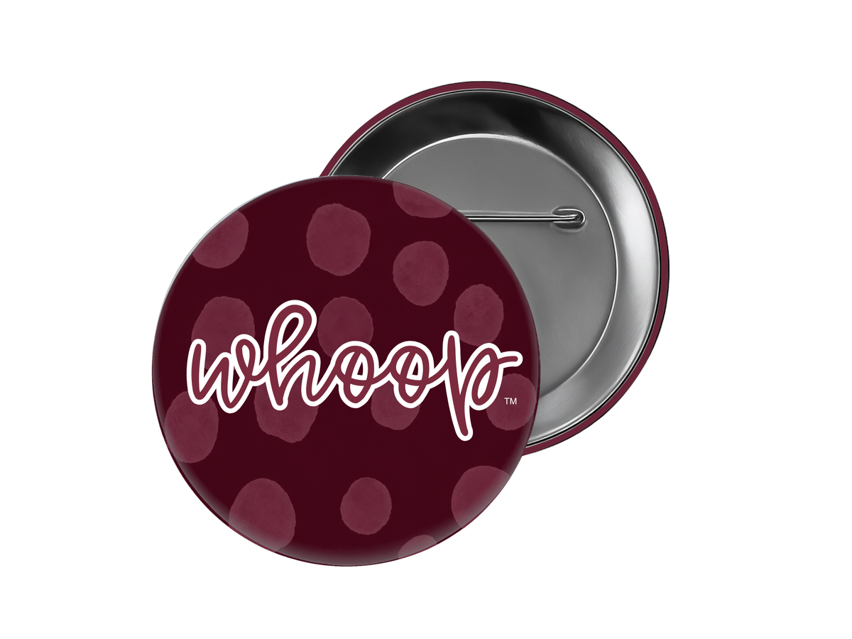 Texas A&M - Maroon Polka Dot Whoop Button
