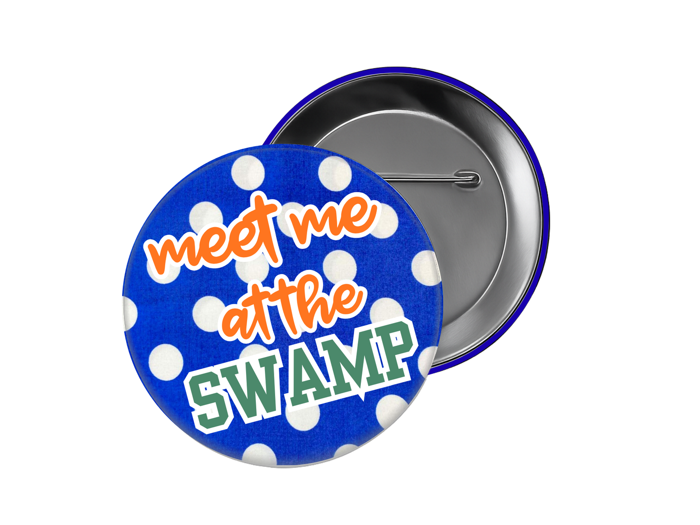 Meet Me at the Swamp Button – Mascot Spirit Design (Custom Colors Available)