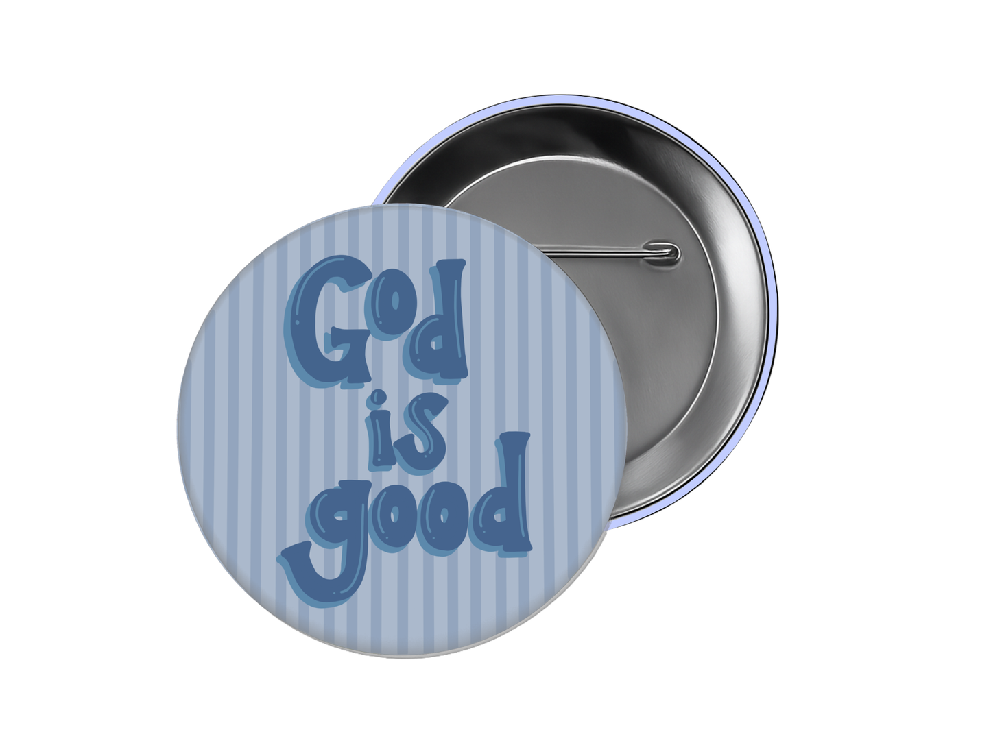 Faith Button – “God is Good” Blue Stripe Design