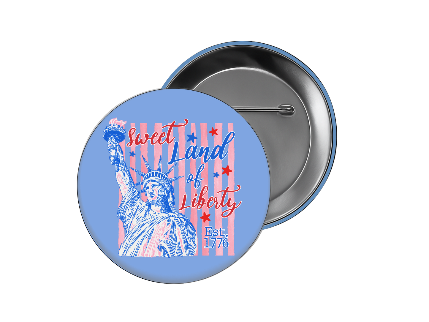 July Fourth Sweet Land of Liberty Button